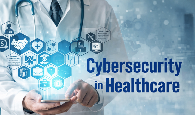 Cybersecurity in Healthcare: A Practical 2026 Guide to Protecting Patient Data, Systems, and Trust